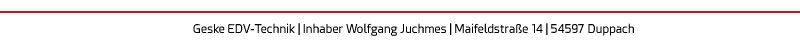 Geske EDV-Technik � Inhaber Wolfgang Juchmes �  Duppach